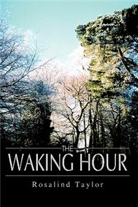 The Waking Hour