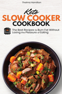 Keto Slow Cooker Cookbook