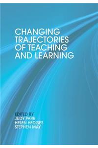 Changing Trajectories of Teaching and Learning