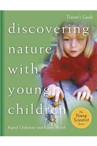 Discovering Nature with Young Children