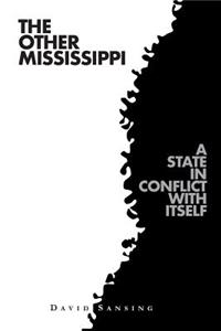 Other Mississippi: A State in Conflict with Itself