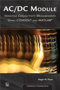AC/DC Module: Inductive Conductivity Measurements Using Comsol and MATLAB
