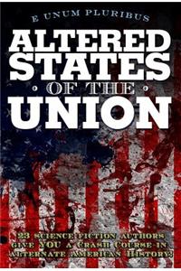 Altered States Of The Union