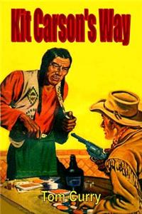 Kit Carson's Way