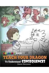 Coloring Book Teach Your Dragon To Understand Consequences