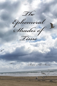 Ephemeral Shades of Time: A Reflection in Poetry