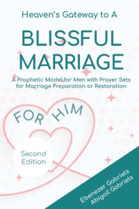 Heaven's Gateway to a blissful Marriage for Him