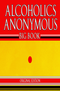 Alcoholics Anonymous - Big Book - Original Edition