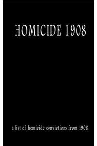 Homicide 1908