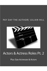 Actors & Actress Roles Pt. 2: Plus Size Actresses & Actors