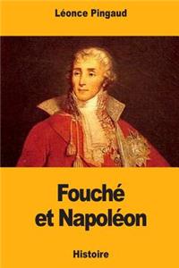 Fouché et Napoléon