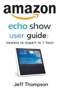 Amazon Echo Show User Guide