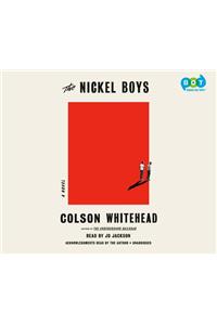 The Nickel Boys (Winner 2020 Pulitzer Prize for Fiction)