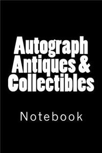 Autograph Antiques & Collectibles