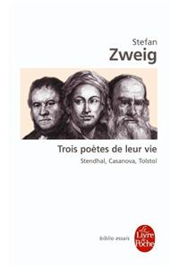 Trois Poetes de Leur Vie