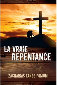 La Vraie Repentance