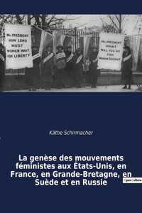 La genèse des mouvements féministes aux États-Unis, en France, en Grande-Bretagne, en Suède et en Russie