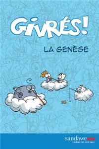 Les Givres - La genese