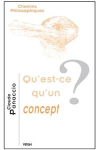 Qu'est-Ce Qu'un Concept?