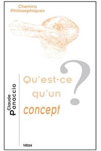 Qu'est-Ce Qu'un Concept?