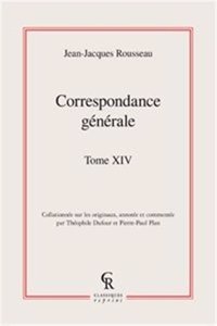 Correspondance Generale. Tome XIV