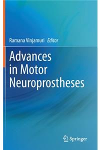 Advances in Motor Neuroprostheses