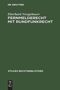 Fernmelderecht Mit Rundfunkrecht