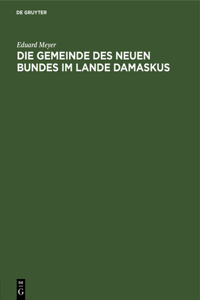 Die Gemeinde Des Neuen Bundes Im Lande Damaskus