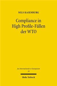 Compliance in High Profile-Fallen der WTO