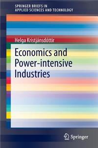 Economics and Power-intensive Industries