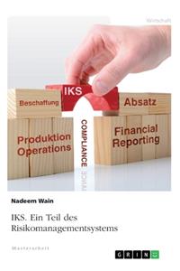 Interne Kontrollsysteme (IKS) als Teil des Risikomanagements