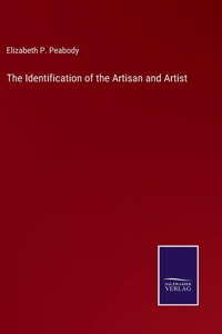 Identification of the Artisan and Artist