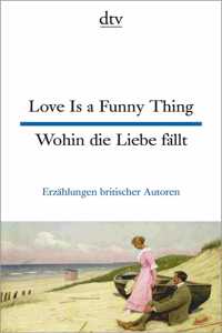 Love is a funny thing - Wohin die Liebe fallt