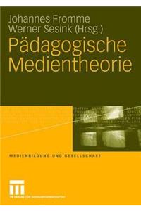 Pädagogische Medientheorie