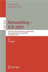 Networking -- Icn 2005