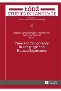 Time and Temporality in Language and Human Experience