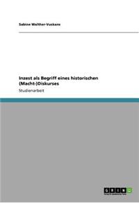 Inzest als Begriff eines historischen (Macht-)Diskurses