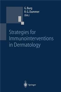 Strategies for Immunointerventions in Dermatology