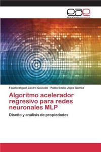 Algoritmo acelerador regresivo para redes neuronales MLP
