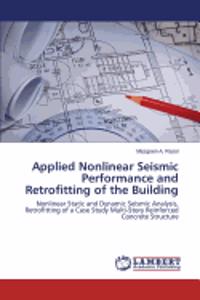 Applied Nonlinear Seismic Performance and Retrofitting of the Building