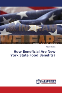 How Beneficial Are New York State Food Benefits?