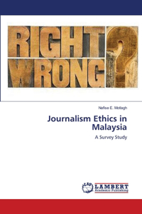 Journalism Ethics in Malaysia