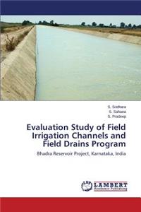 Evaluation Study of Field Irrigation Channels and Field Drains Program