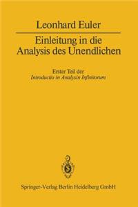 Einleitung in Die Analysis Des Unendlichen