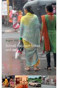 Schnell mal nach Indien und zurück