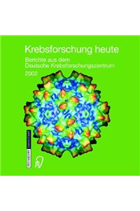 Krebsforschung Heute