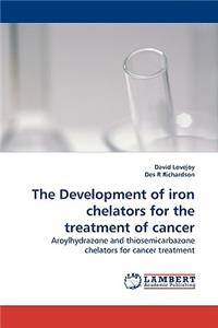 Development of iron chelators for the treatment of cancer
