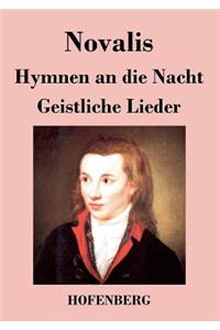 Hymnen an die Nacht / Geistliche Lieder