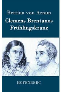 Clemens Brentanos Frühlingskranz