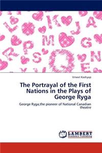 Portrayal of the First Nations in the Plays of George Ryga